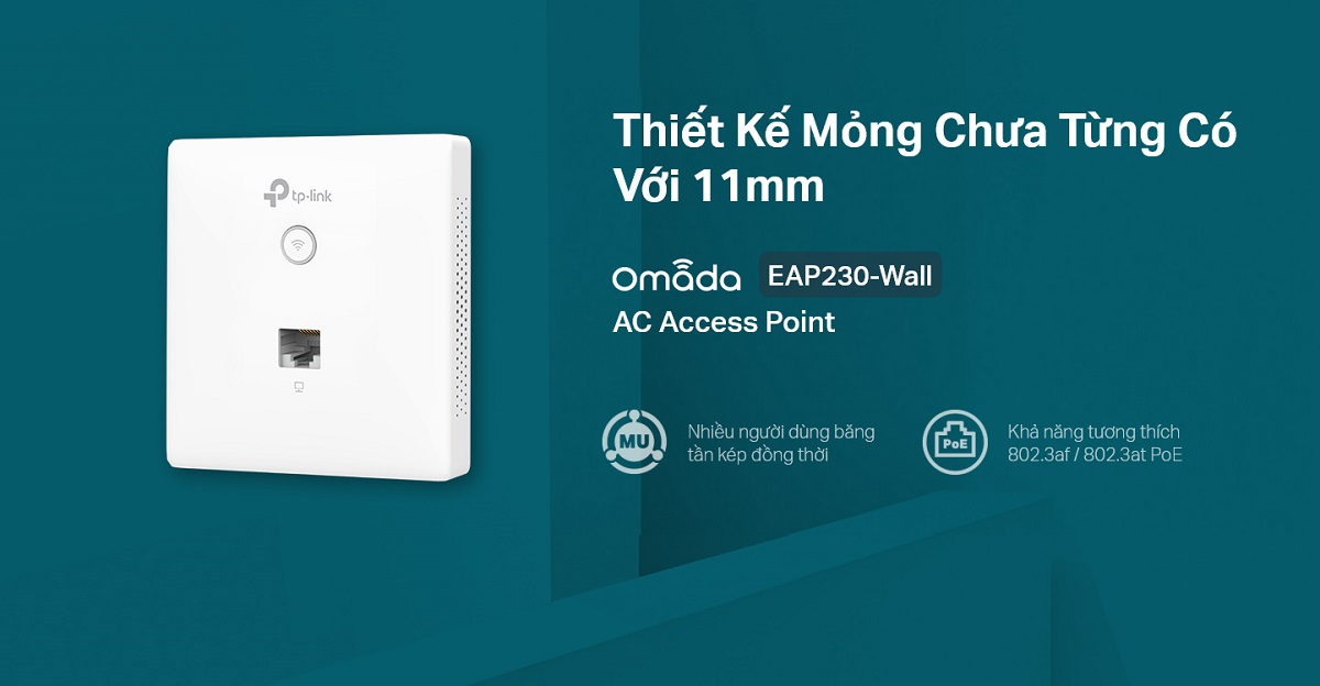 Access Point Wi-Fi Gắn Tường Gigabit Omada AC1200 MU-MIMO EAP230-Wall: Thiết Kế Mỏng Chưa Từng Có Với 11mm